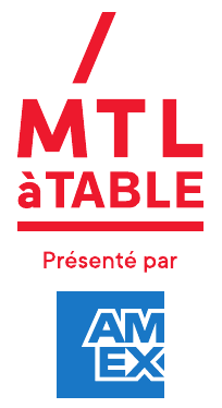 MTL à TABLE – Présenté par American Express